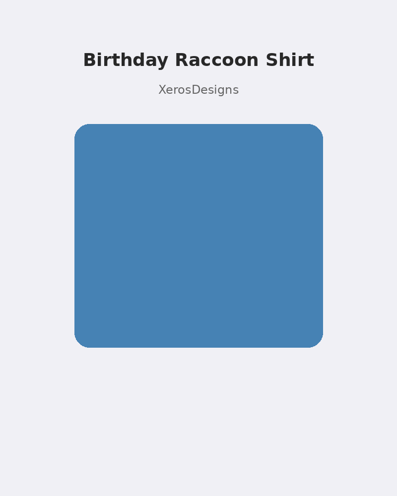 Birthday Raccoon Shirt