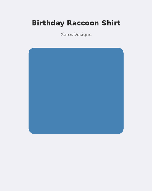 Birthday Raccoon Shirt