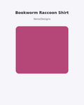 Bookworm Raccoon Shirt